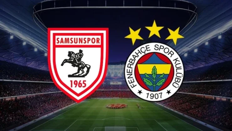 Fenerbahçe-Samsunspor Muhtemel 11’ler