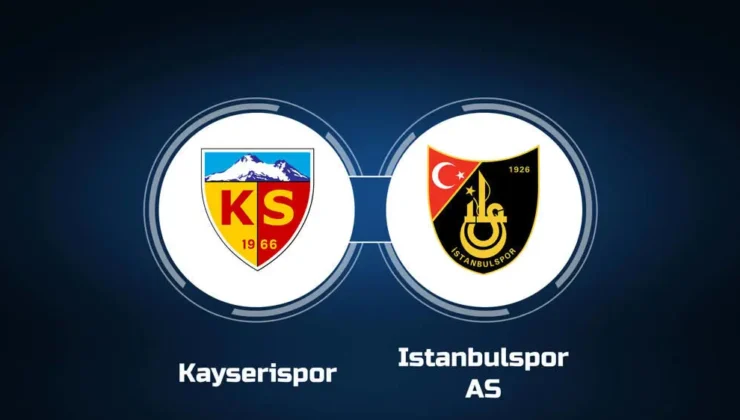 Kayserispor – İstanbulspor maçı ne zaman, saat kaçta, hangi kanalda?