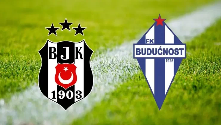 Beşiktaş – Buducnost: hazırlık maçı ve  11’ler