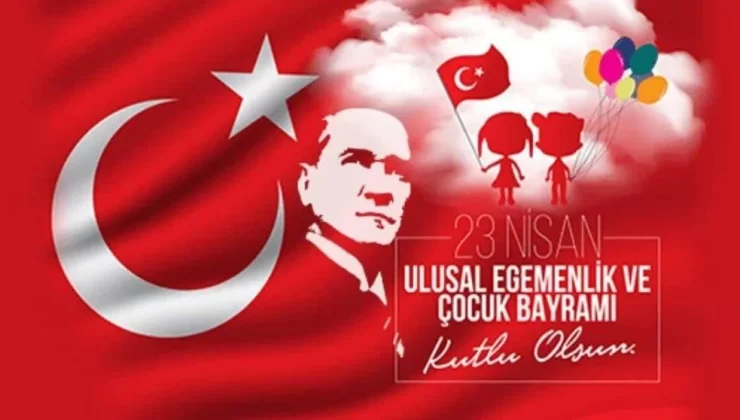 23 Nisan Mesajları ve kutlama sözleri 104. yıldönümüne özel