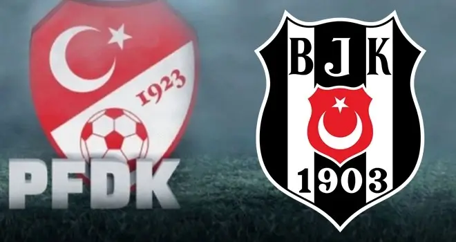 Beşiktaş ve iki idareci PFDK’ya sevk edildi