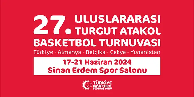 Turgut Atakol Basketbol Turnuvası başlıyor