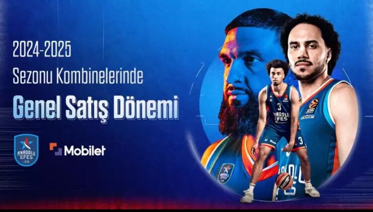 Anadolu Efes’in 2024 – 2025 sezonu kombine genel satış dönemi başladı