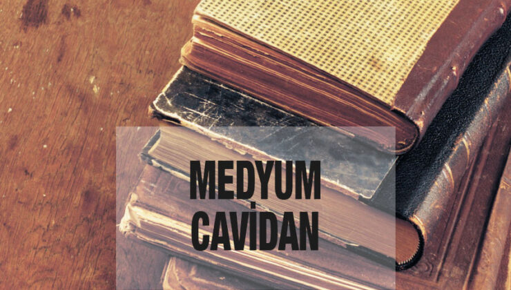 Medyum Cavidan Kimdir ve Nasıl Bir Medyumdur?